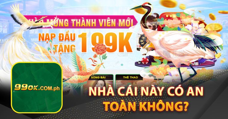 Nhà cái này có an toàn không? 