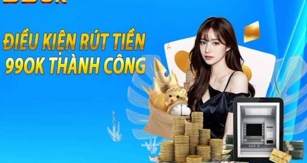 Một số vấn đề khi rút tiền 99OK mà nhà cái cũng nên chú ý